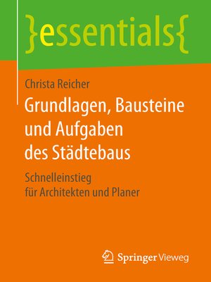 cover image of Grundlagen, Bausteine und Aufgaben des Städtebaus